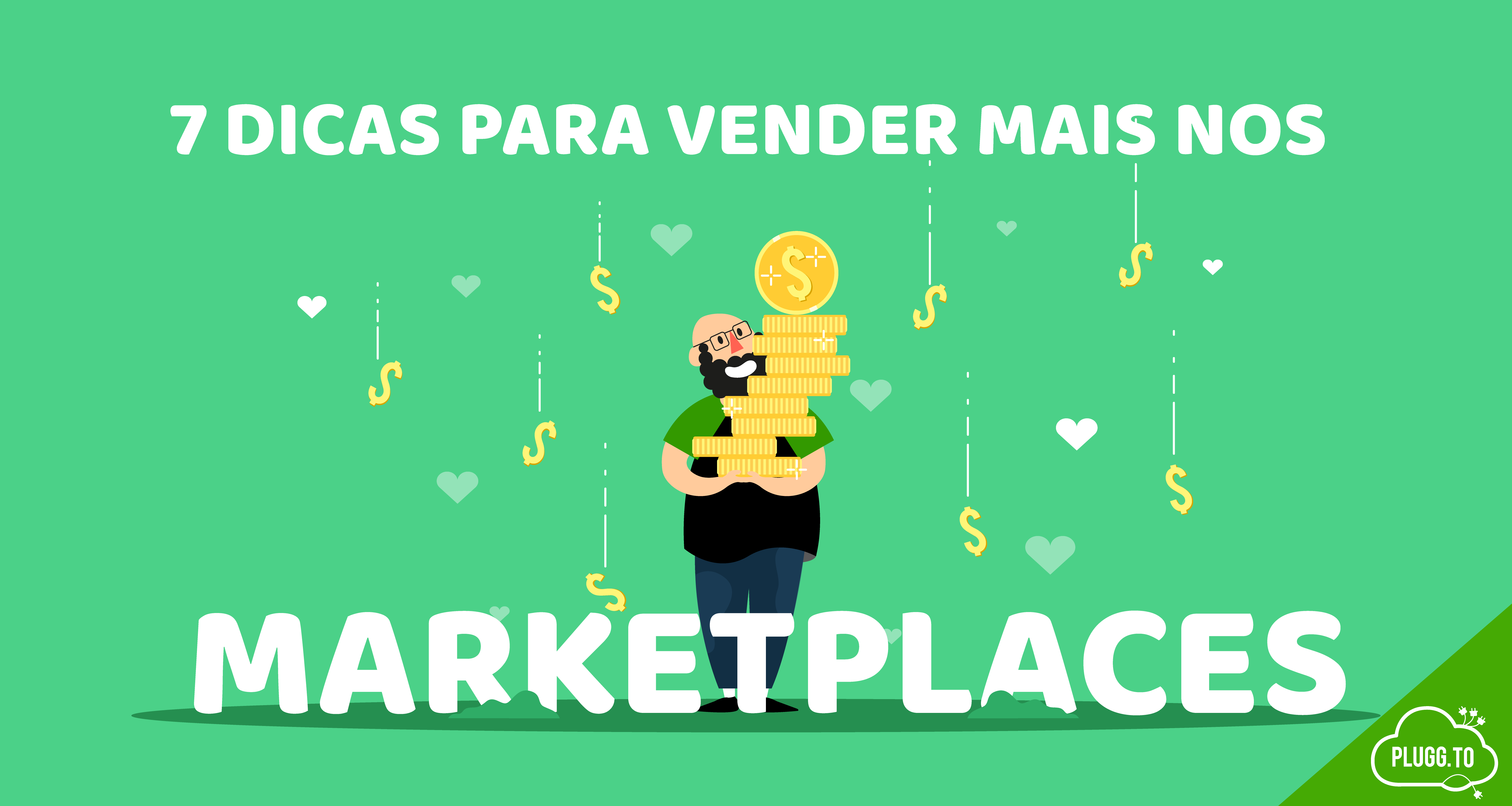 No momento, você está visualizando 7 dicas para vender mais nos Marketplaces!