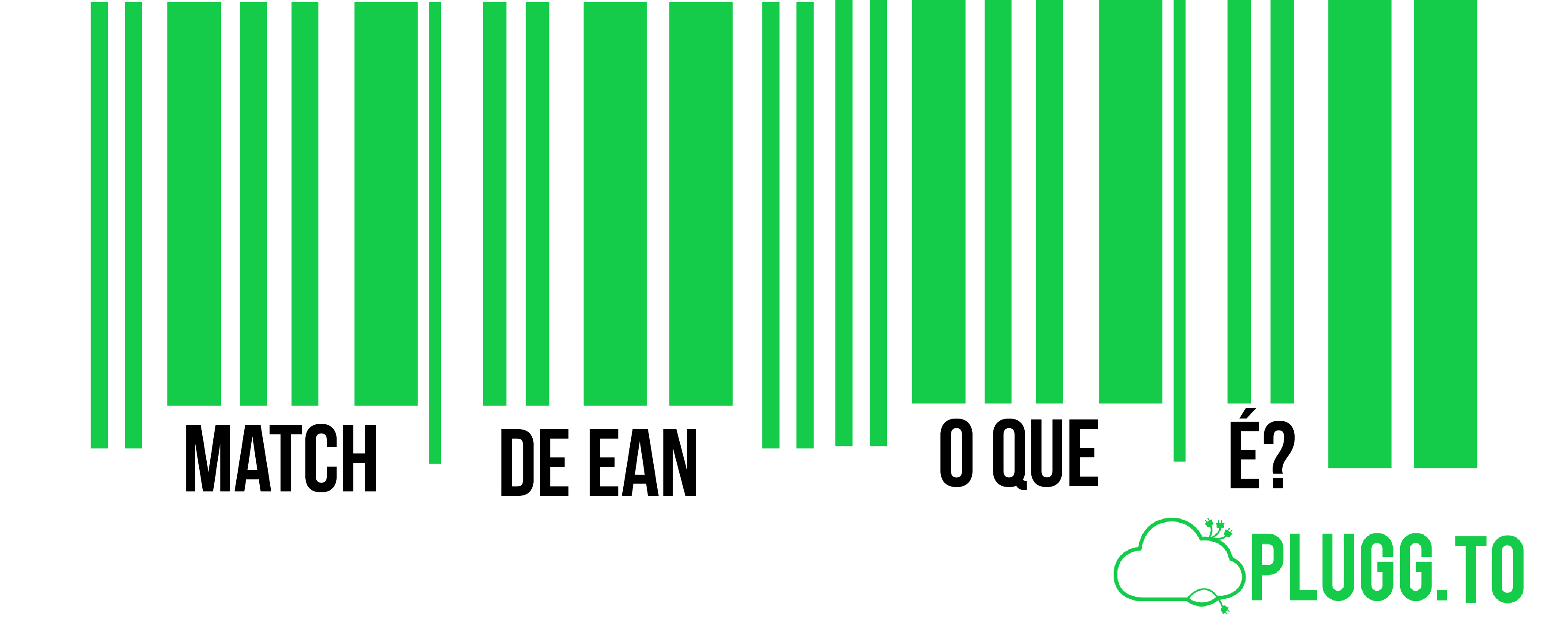 No momento, você está visualizando Match de EAN para Marketplace – O Que é?