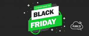 Leia mais sobre o artigo Planejamento para Vender Mais na Black Friday
