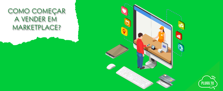 Leia mais sobre o artigo Como começar a vender em marketplace