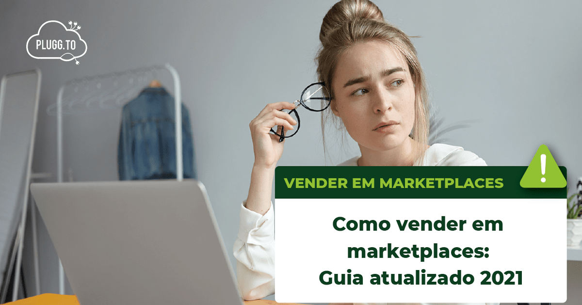 Leia mais sobre o artigo Como vender em marketplaces: Guia atualizado 2021