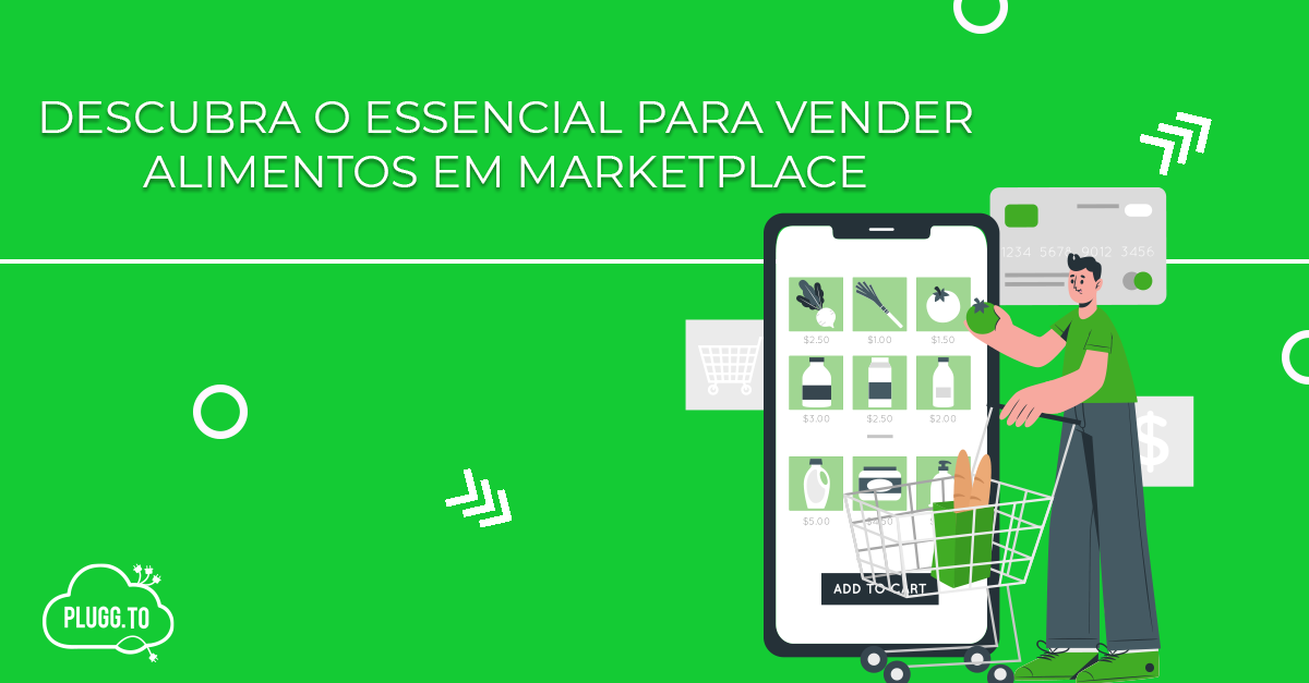 Leia mais sobre o artigo Descubra o essencial para vender alimentos em marketplace