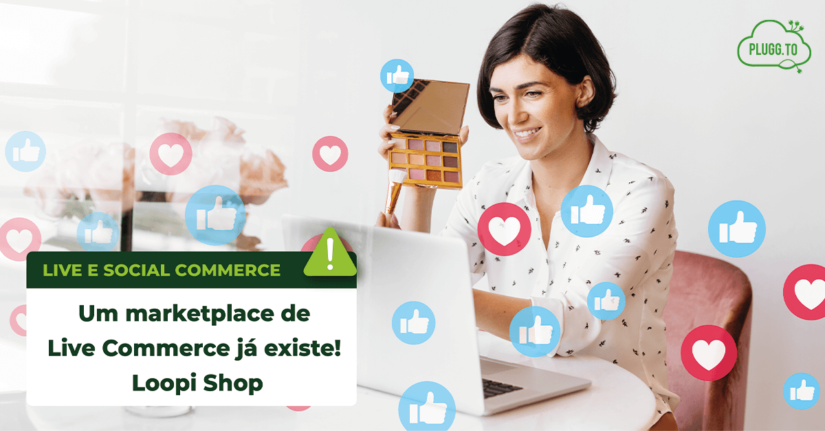 No momento, você está visualizando Um marketplace de Live Commerce já existe! Loopi Shop