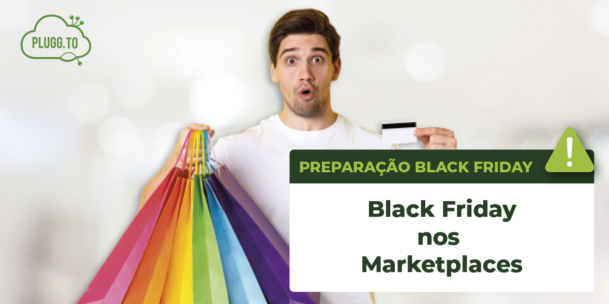 No momento, você está visualizando Black Friday nos Marketplaces