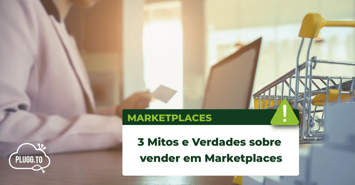 imagem-mitos-e-verdades-sobre-vender-em-marketplaces-min