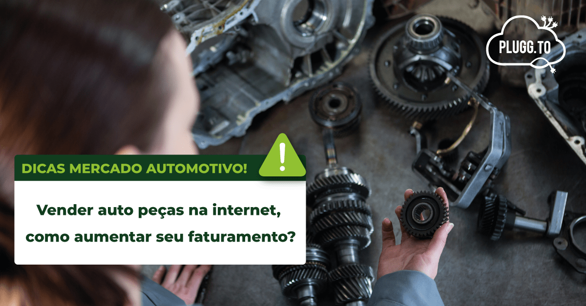 No momento, você está visualizando Vender auto peças na internet, como aumentar seu faturamento?