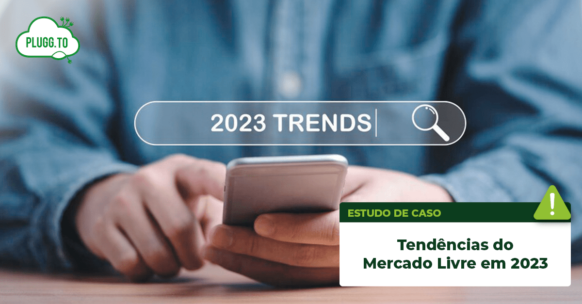Leia mais sobre o artigo Tendências do Mercado Livre em 2023