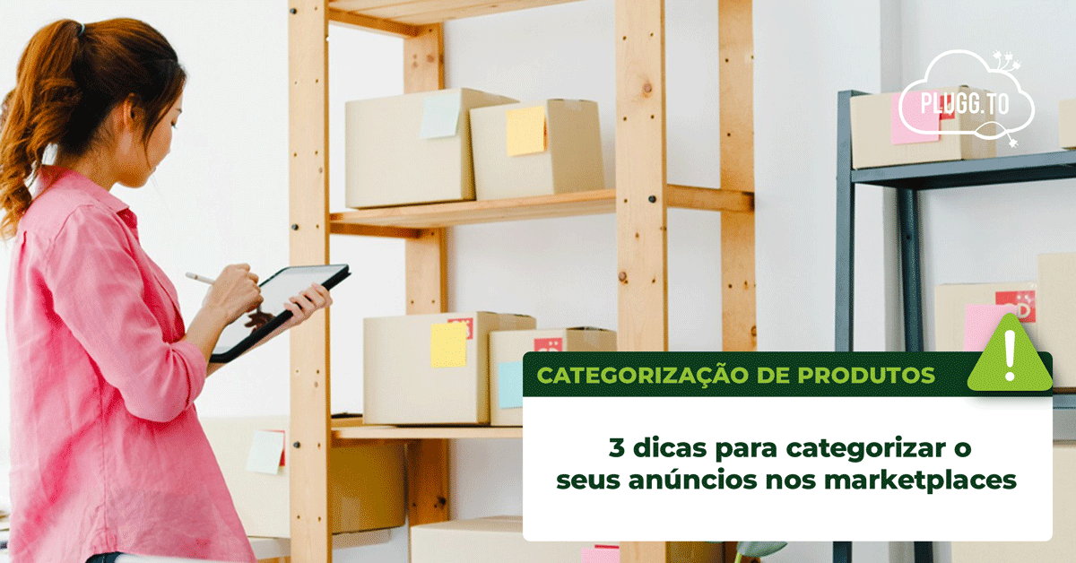 No momento, você está visualizando Como categorizar produtos para anunciar nos marketplaces?