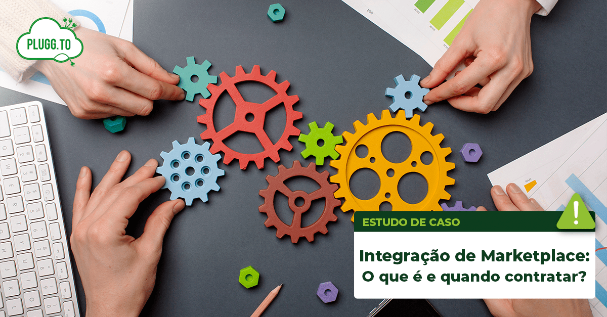 No momento, você está visualizando Integrador de marketplace: O que é, e quando contratar?
