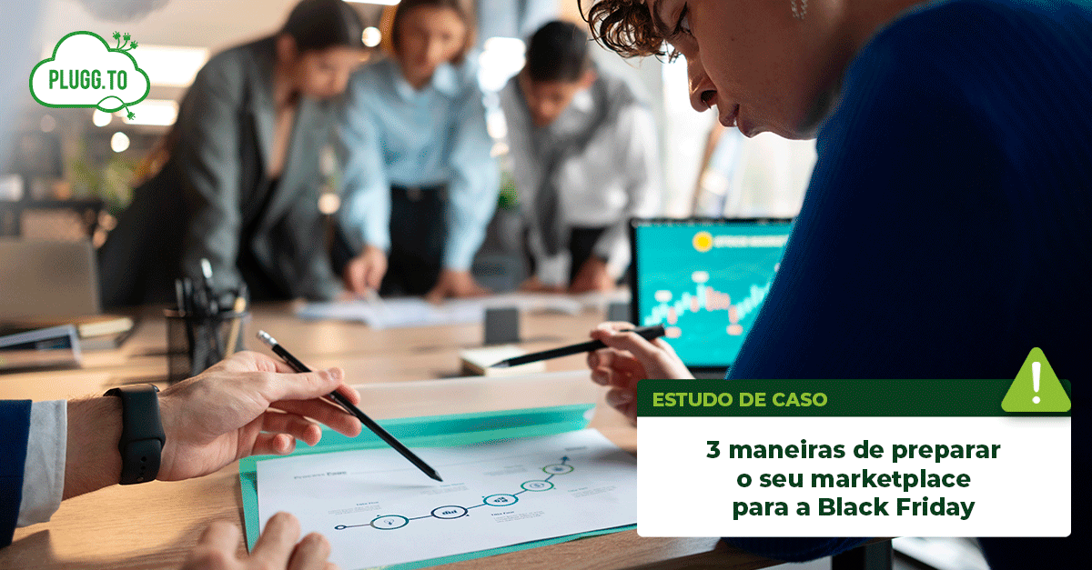 Leia mais sobre o artigo 3 maneiras de preparar o seu marketplace para a Black Friday