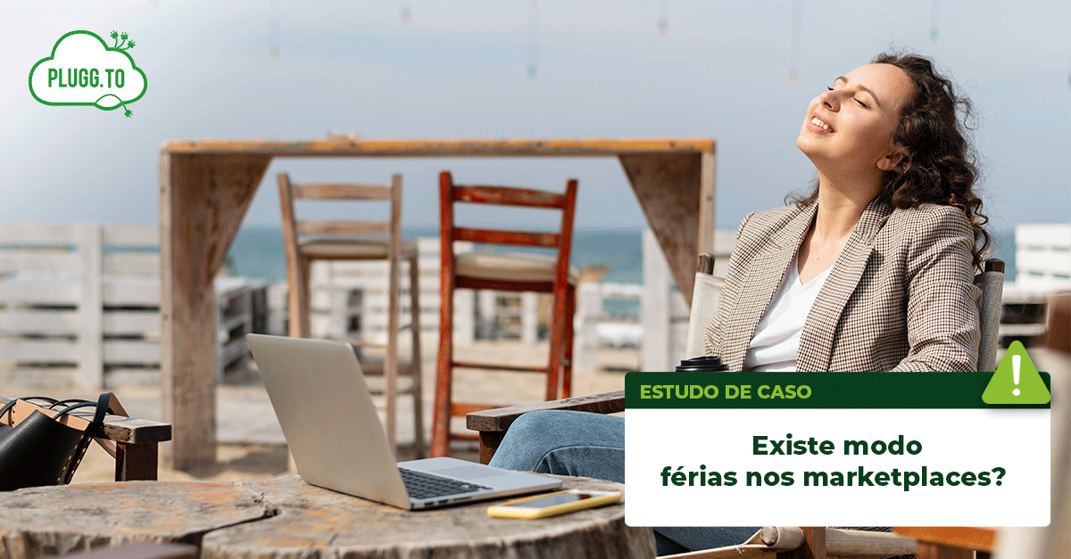 No momento, você está visualizando Existe modo férias nos marketplaces? ​