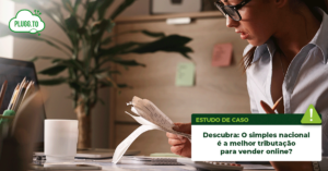 Leia mais sobre o artigo Guia Completo da Tributação no E-commerce para Empreendedores Iniciantes