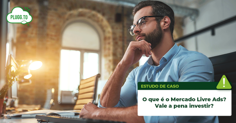 O que é o Mercado Livre Ads? Vale a pena investir?