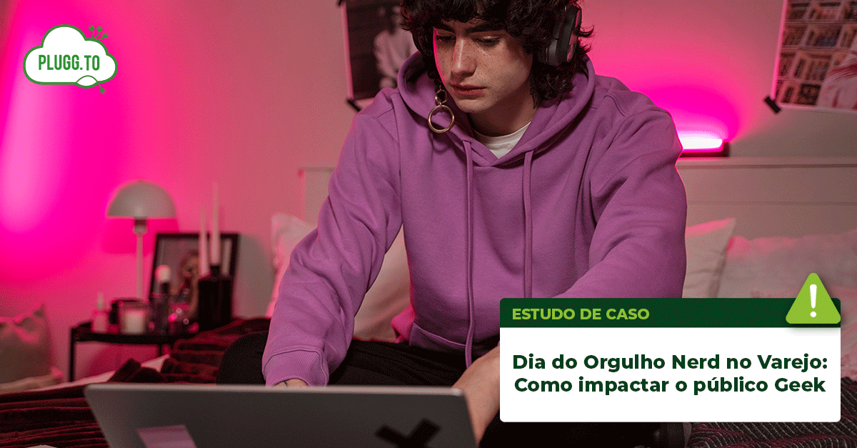 Leia mais sobre o artigo Dia do Orgulho Nerd no Varejo