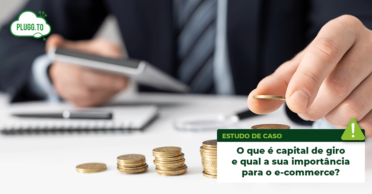 No momento, você está visualizando O que é capital de giro, como calcular e por que é tão importante para o seu negócio