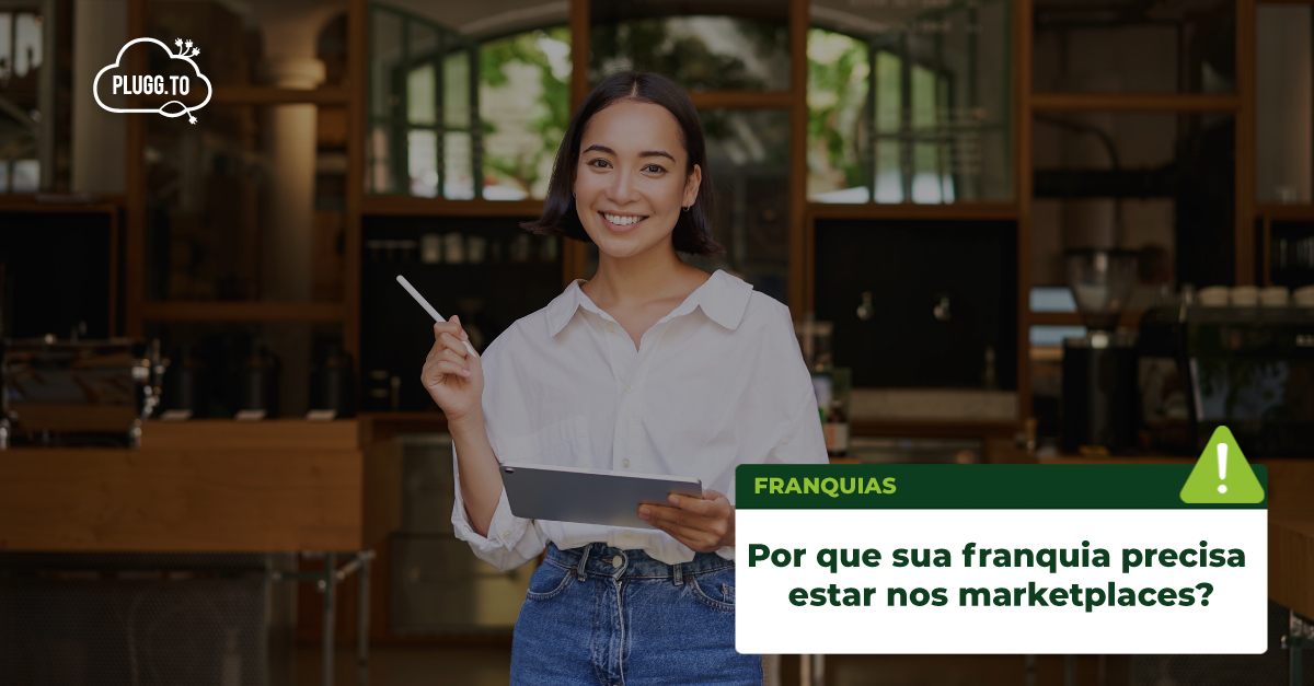 Leia mais sobre o artigo Franquia nos marketplaces é com a Plugg.To